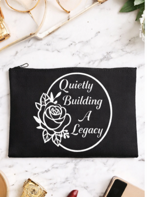 Quietly Building A Legacy – Zipper Pouch