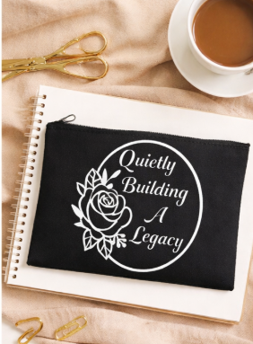 Quietly Building A Legacy – Zipper Pouch