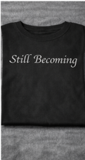 Still Becoming – Black Unisex Statement Short Sleeve T-Shirt