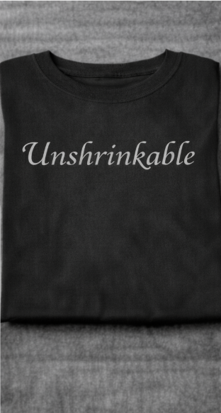 Unshrinkable – Black Unisex Statement Short Sleeve T-Shirt