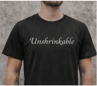 Unshrinkable – Black Unisex Statement Short Sleeve T-Shirt